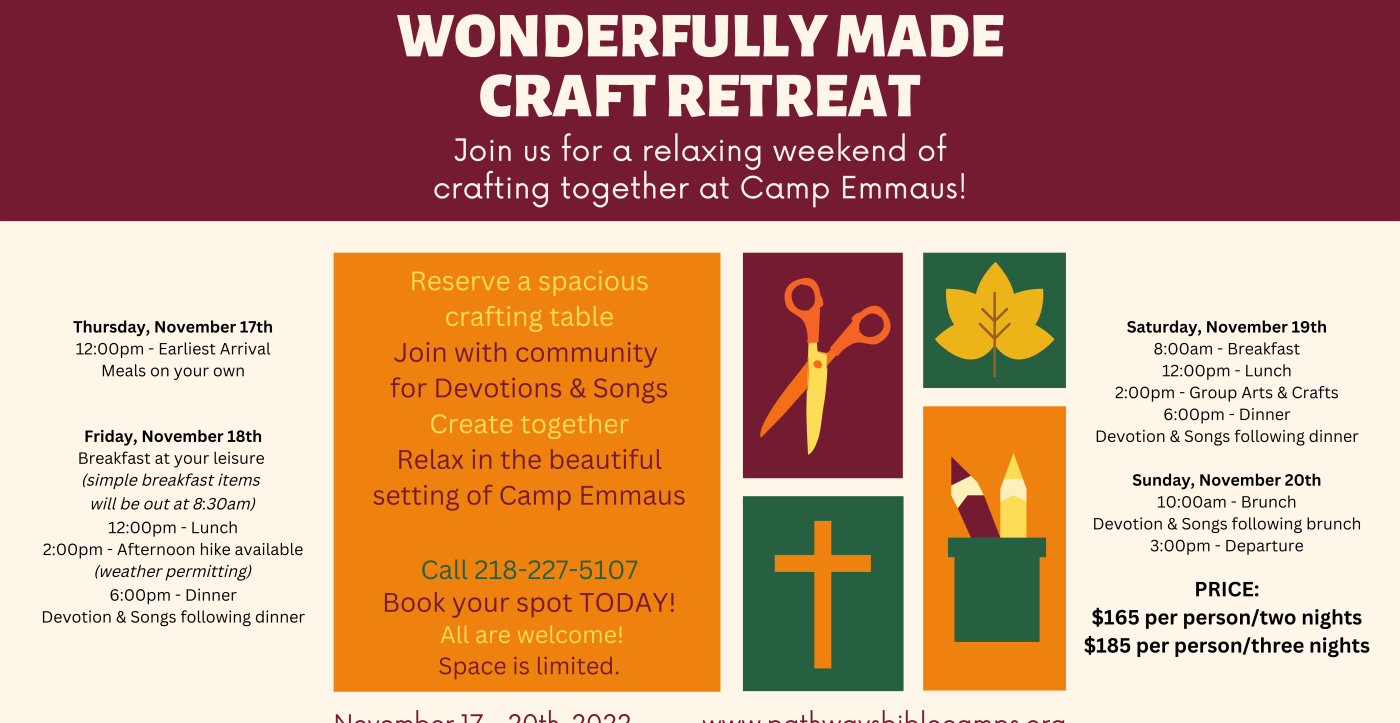 Craft retreat 17-20 November 2022. Call Pathways to register 218-227-5107.