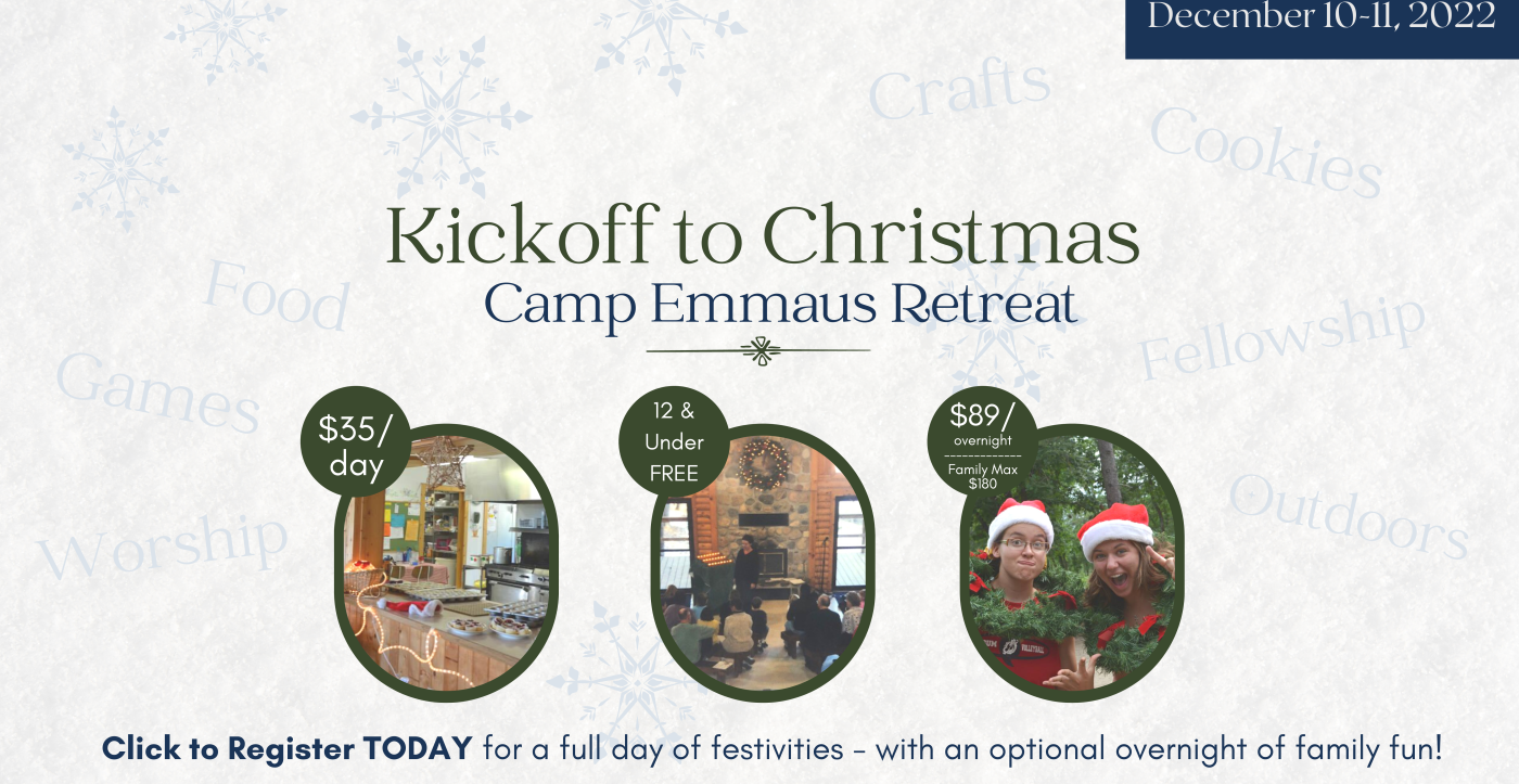Kickoff to Christmas Camp Emmaus Retreat